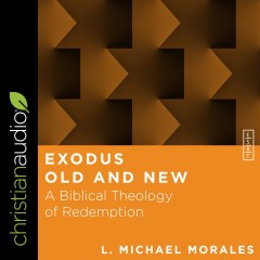 Exodus Old and New (Essential Studies in Biblical Theology)