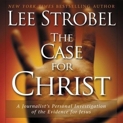 The Case for Christ: Complete