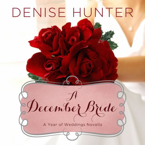 A December Bride (A Year of Weddings Novella, Book #1)