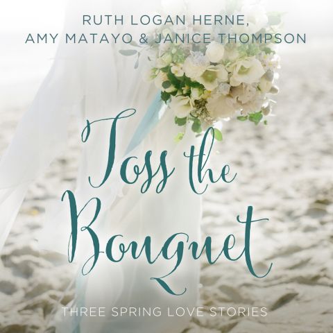 Toss the Boquet (A Year of Weddings Novella)