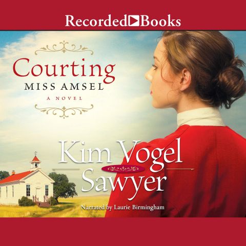 Courting Miss Amsel (Heart of the Prairie, Book #6)