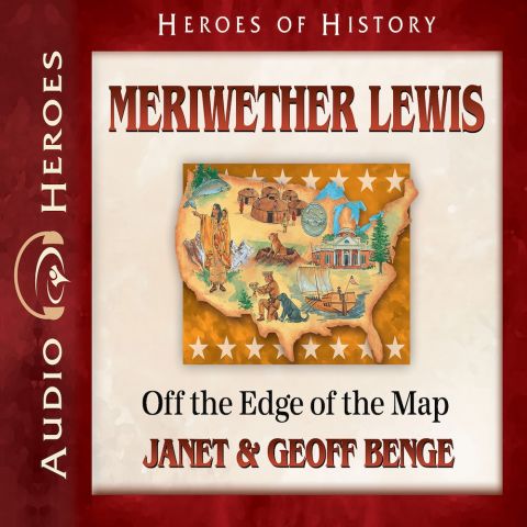 Meriwether Lewis (Heroes of History Series)