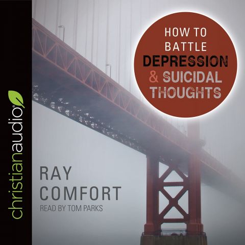 How to Battle Depression and Suicidal Thoughts