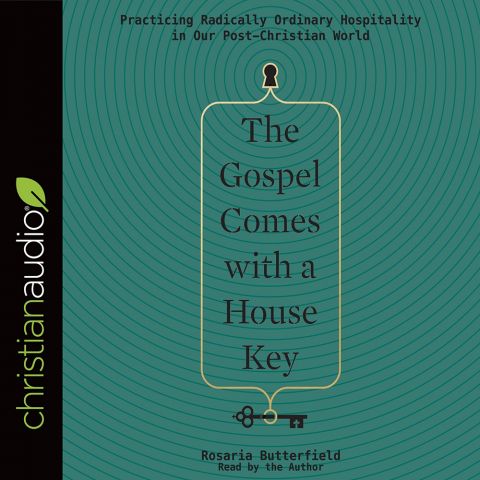 The Gospel Comes with a House Key