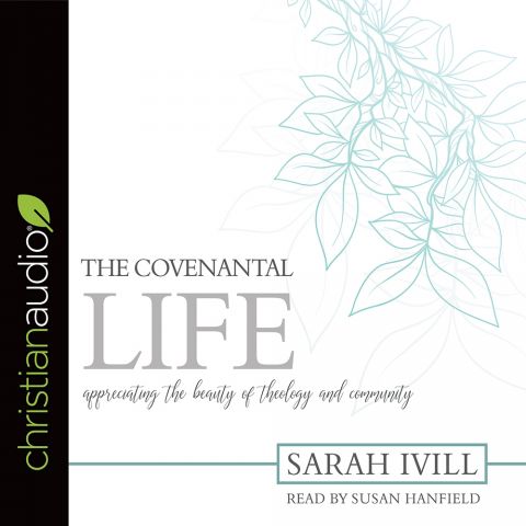 The Covenantal Life