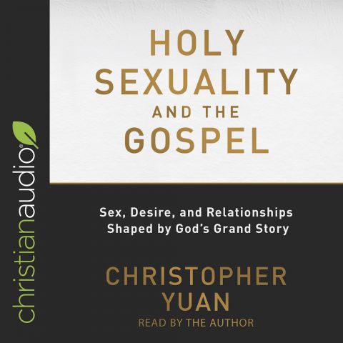 Holy Sexuality and the Gospel