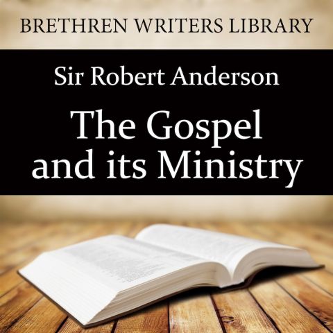 The Gospel and Its Ministry