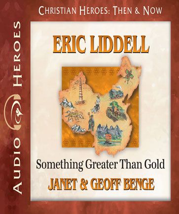 Eric Liddell (Christian Heroes: Then & Now)