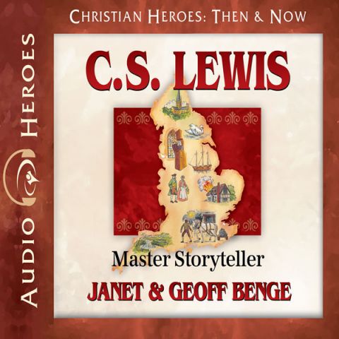 C.S. Lewis (Christian Heroes: Then & Now)