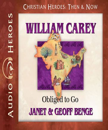 William Carey (Christian Heroes: Then & Now)