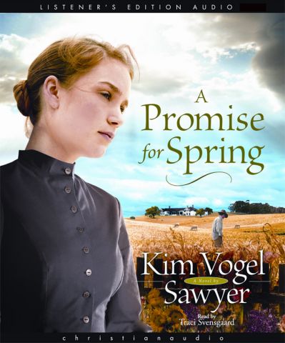 A Promise for Spring (Heart of the Prairie, Book #3)