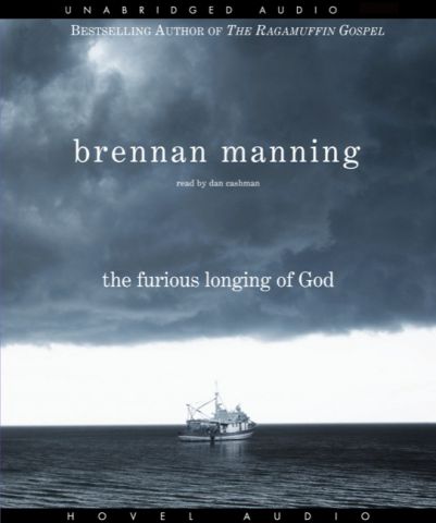 The Furious Longing of God