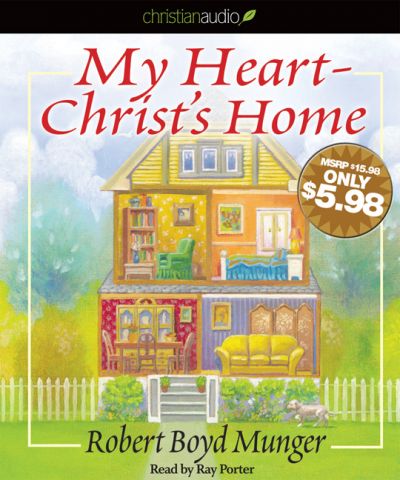 My Heart-Christ's Home