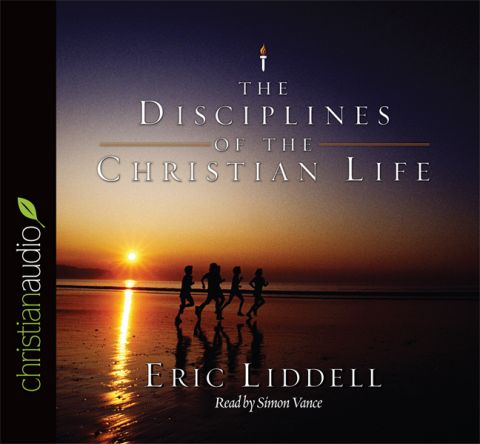 The Disciplines of the Christian Life