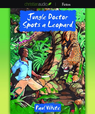 Jungle Doctor Spots a Leopard (Jungle Doctor Series, Book #3)