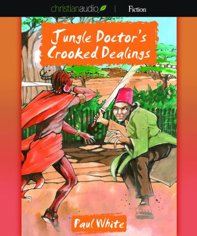 Jungle Doctor's Crooked Dealings (Jungle Doctor Series, Book #4)