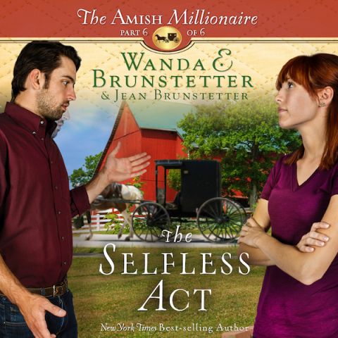 The Selfless Act (The Amish Millionaire #6)