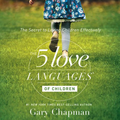 The 5 Love Languages of Children