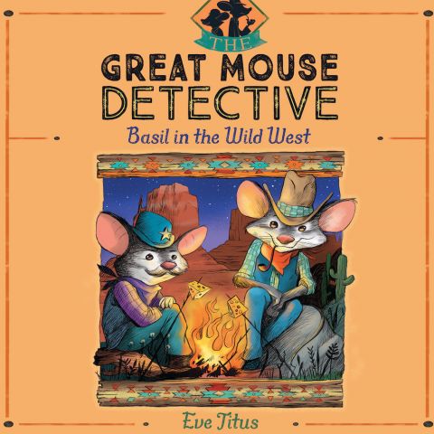 Basil in the Wild West (The Great Mouse Detective, Book #4)