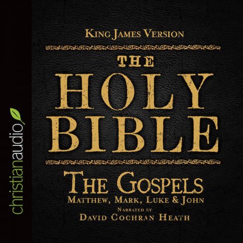 The Holy Bible in Audio - King James Version: The Gospels