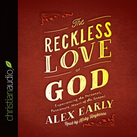 The Reckless Love of God