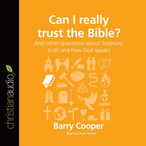 Can I Really Trust the Bible? (Series: Questions Christians Ask)