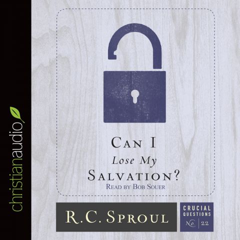 Can I Lose My Salvation (Series: Crucial Questions, Book #22)