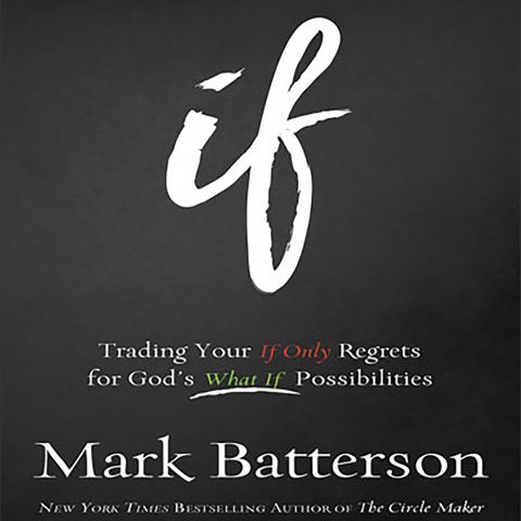 If by Mark Batterson