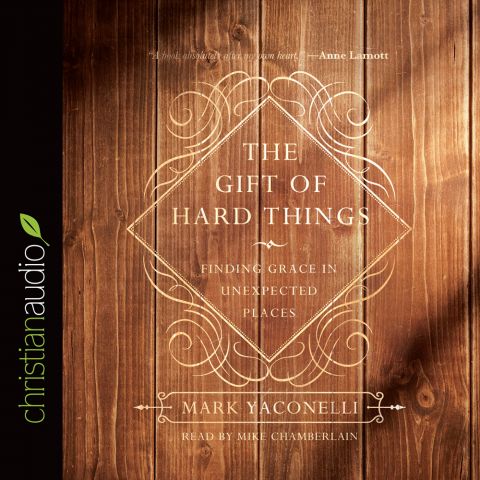 The Gift of Hard Things