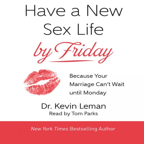 Have a New Sex Life by Friday