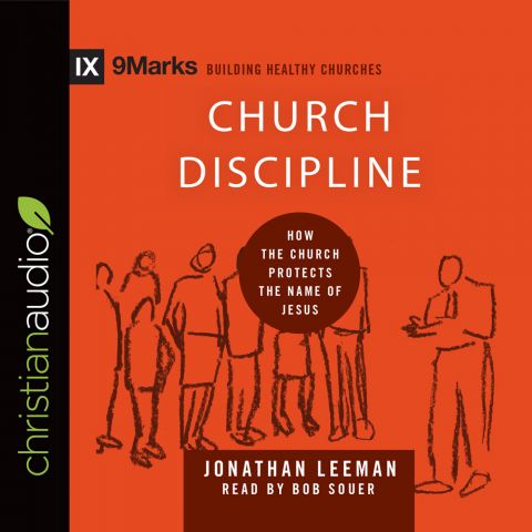 Church Discipline (9Marks Series)