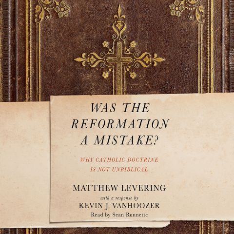 Was the Reformation a Mistake?