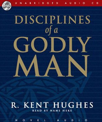 Disciplines of a Godly Man