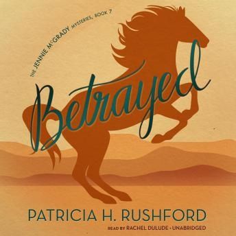 Betrayed (The Jennie McGrady Mysteries, Book #7)