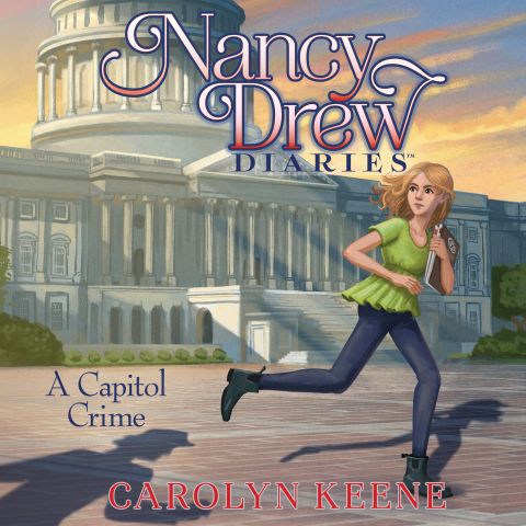 A Capitol Crime (Nancy Drew Diaries, Book 23)