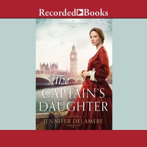 The Captain's Daughter (London Beginnings, Book #1)