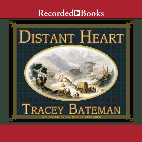 Distant Heart (Westward Hearts, Book #2)