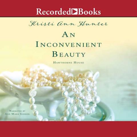 An Inconvenient Beauty (Hawthorne House, Book #4)