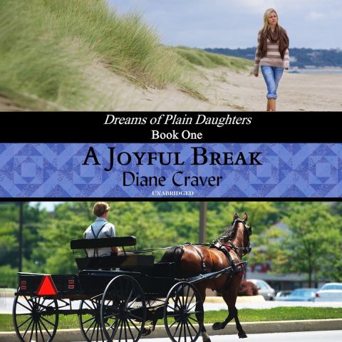 A Joyful Break (The Dreams of Plain Daughters Series, Book #1)