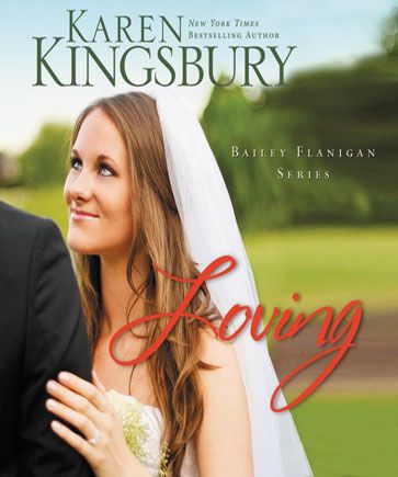 Loving (Bailey Flanigan Series, Book #4)