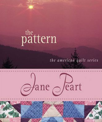 The Pattern (The American Quilt Series, Book #1)