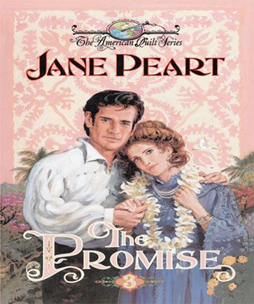 The Promise (The American Quilt Series, Book #3)