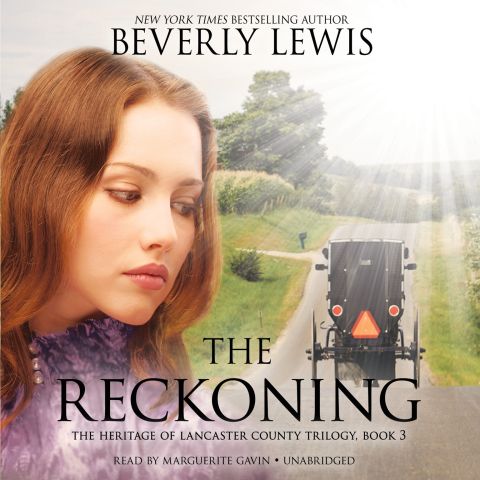 The Reckoning (The Heritage of Lancaster County Trilogy, Book #3)