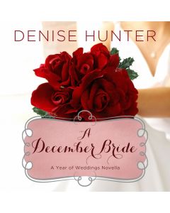 A December Bride (A Year of Weddings Novella, Book #1)