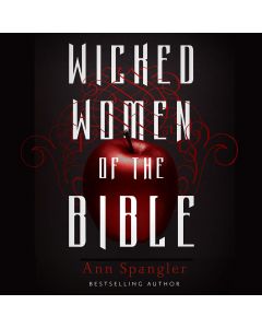 Wicked Women of the Bible