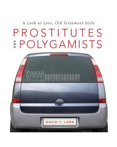 Prostitutes and Polygamists