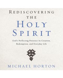 Rediscovering the Holy Spirit