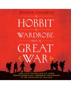 A Hobbit, A Wardrobe, and A Great War