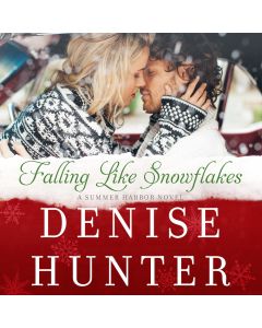 Falling Like Snowflakes (A Summer Harbor Novel, Book #1)