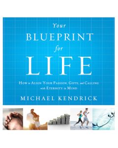 Your Blueprint for Life